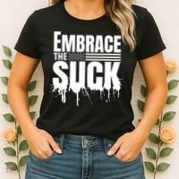 Embrace The Suck Military Veteran Women's T-Shirt thumb 2