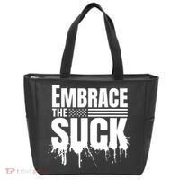Embrace The Suck Military Veteran Tote Bag thumb 0
