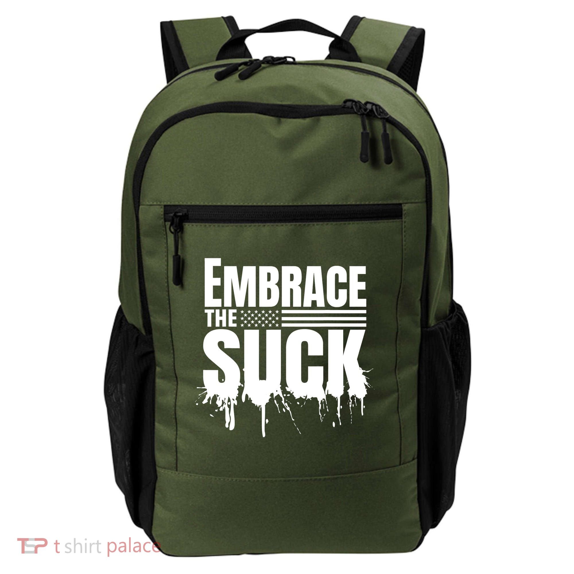 Embrace The Suck Military Veteran Backpack