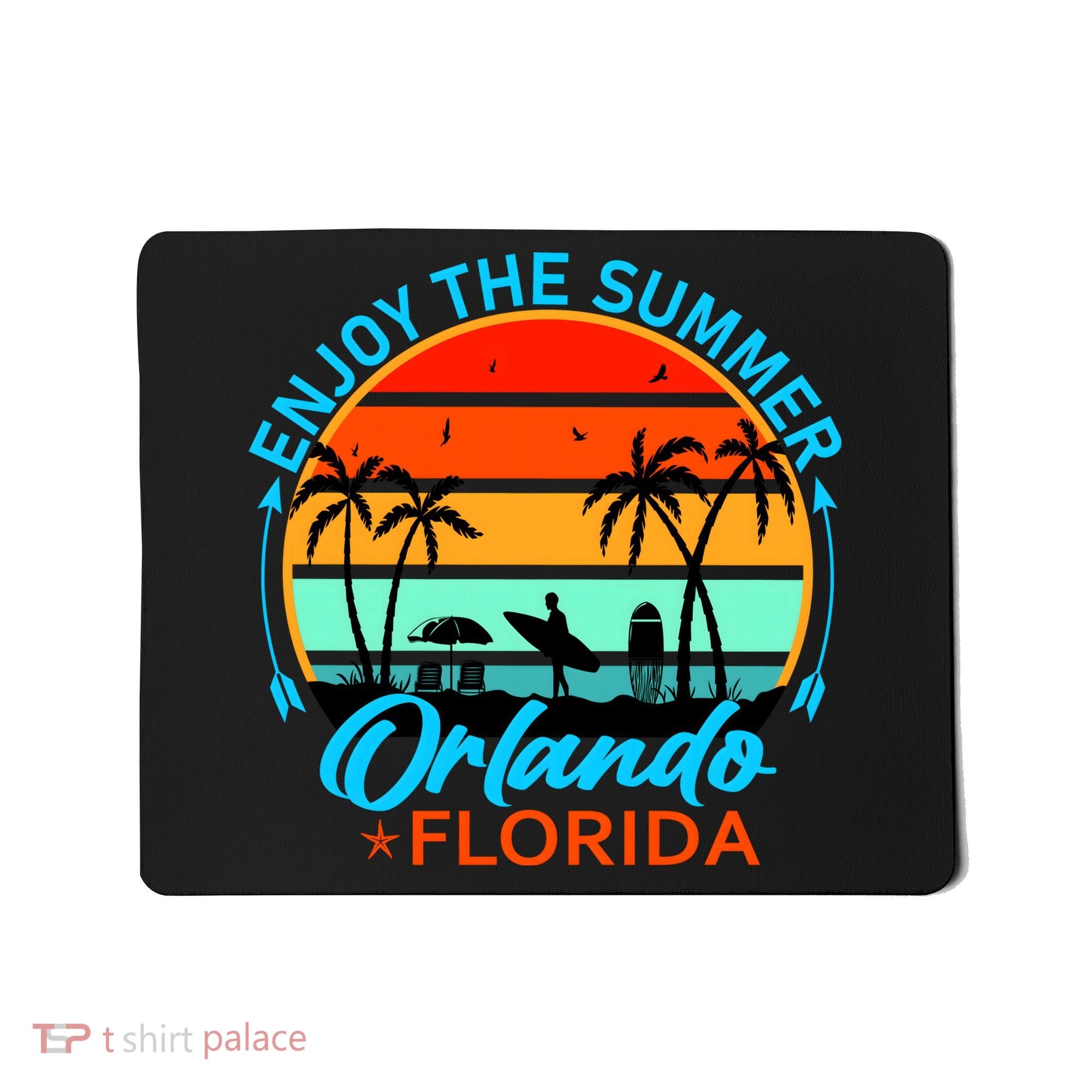 Enjoy The Summer Orlando Florida Mousepad