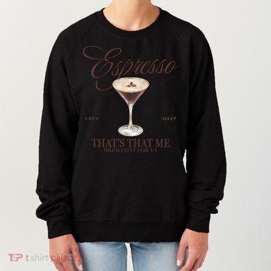 Espresso Thats That Me Cant Sleep Women's Sweatshirt