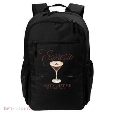 Espresso Thats That Me Cant Sleep Backpack