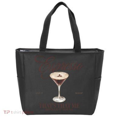 Espresso Thats That Me Cant Sleep Tote Bag