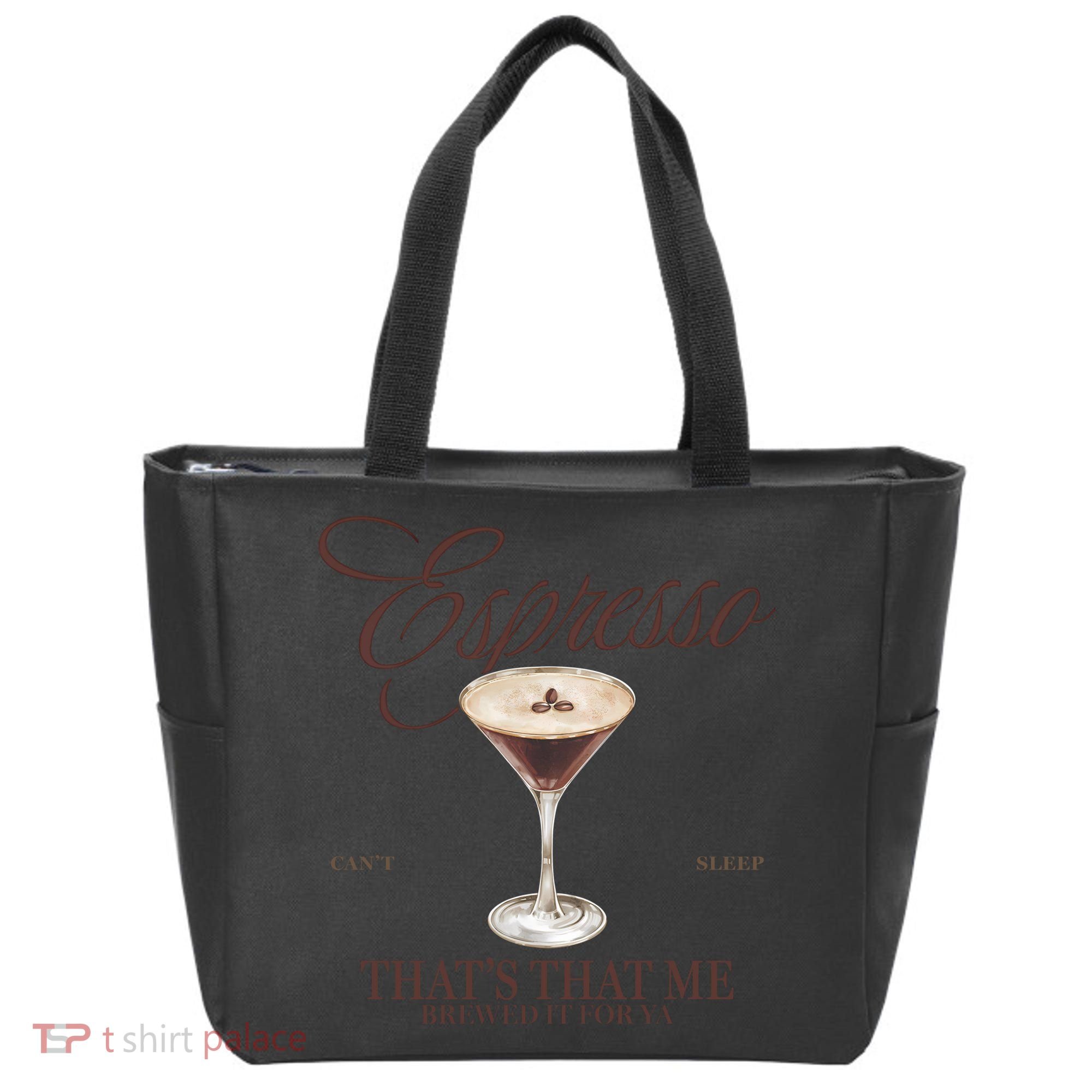 Espresso Thats That Me Cant Sleep Tote Bag
