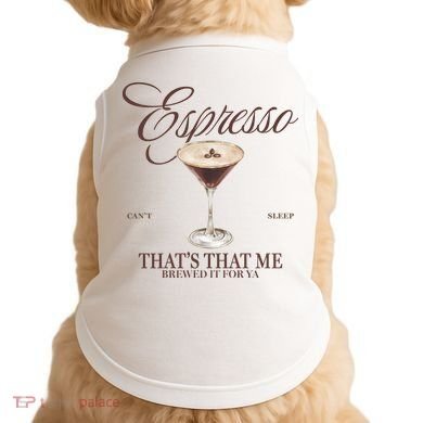 Espresso Thats That Me Cant Sleep Doggie Tank
