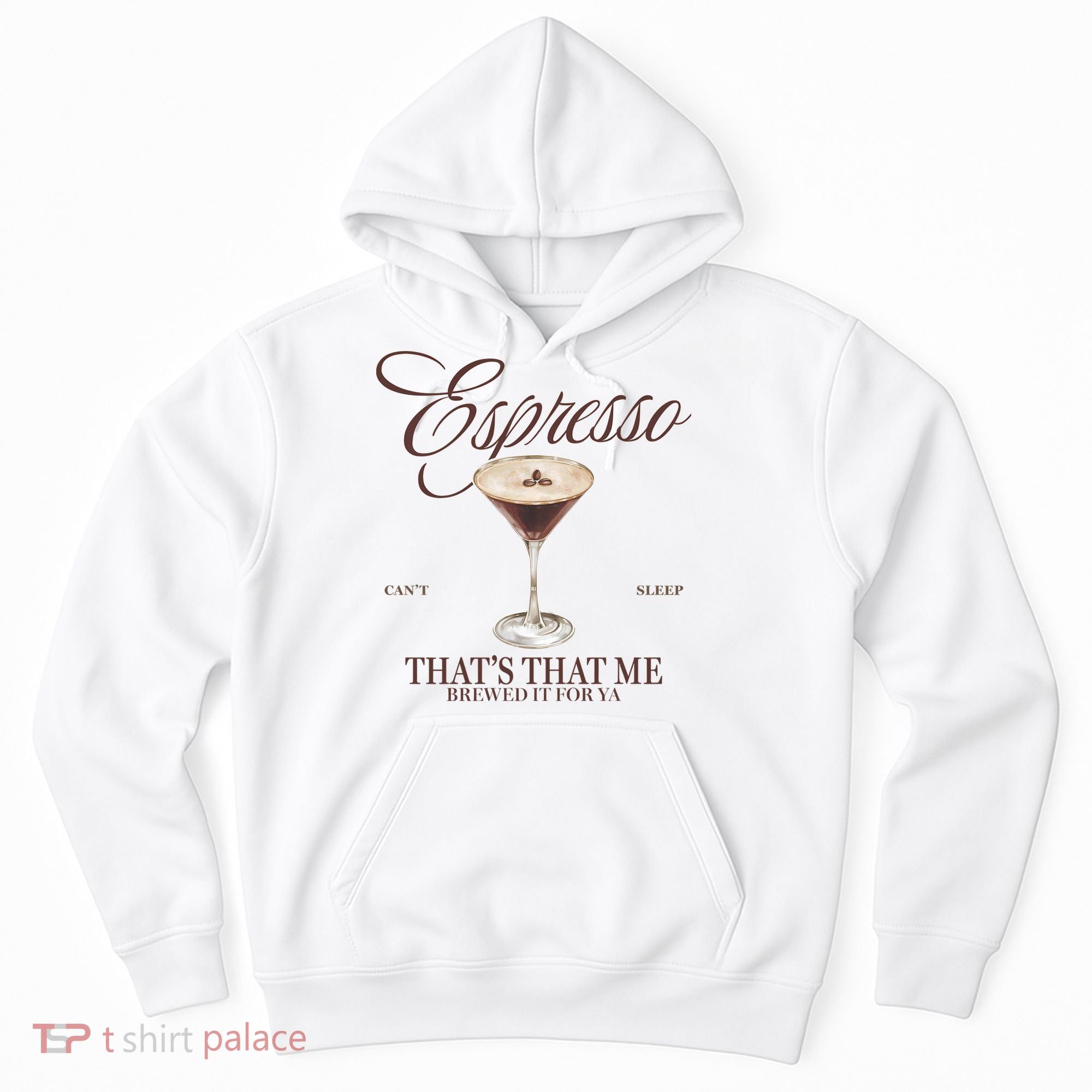 Espresso Thats That Me Cant Sleep Hoodie