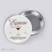 Espresso Thats That Me Cant Sleep Button thumb 0