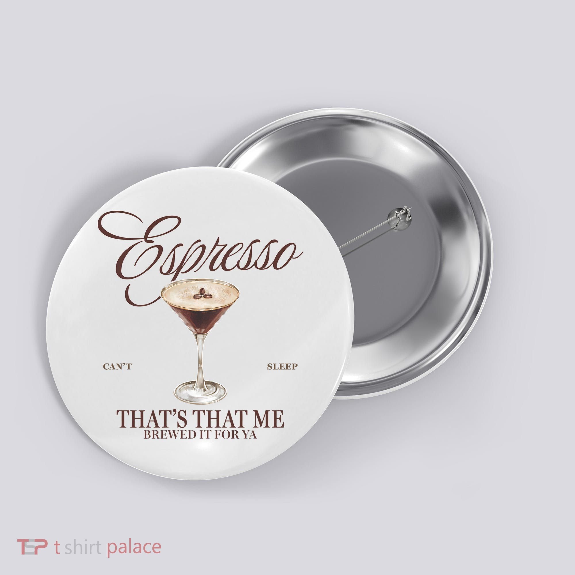 Espresso Thats That Me Cant Sleep Button