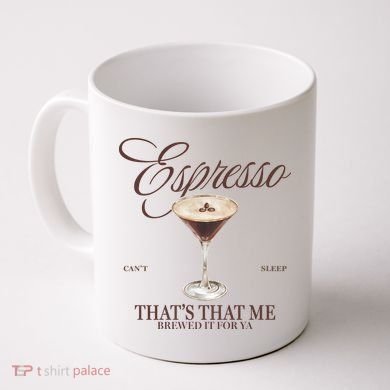 Espresso Thats That Me Cant Sleep Coffee Mug