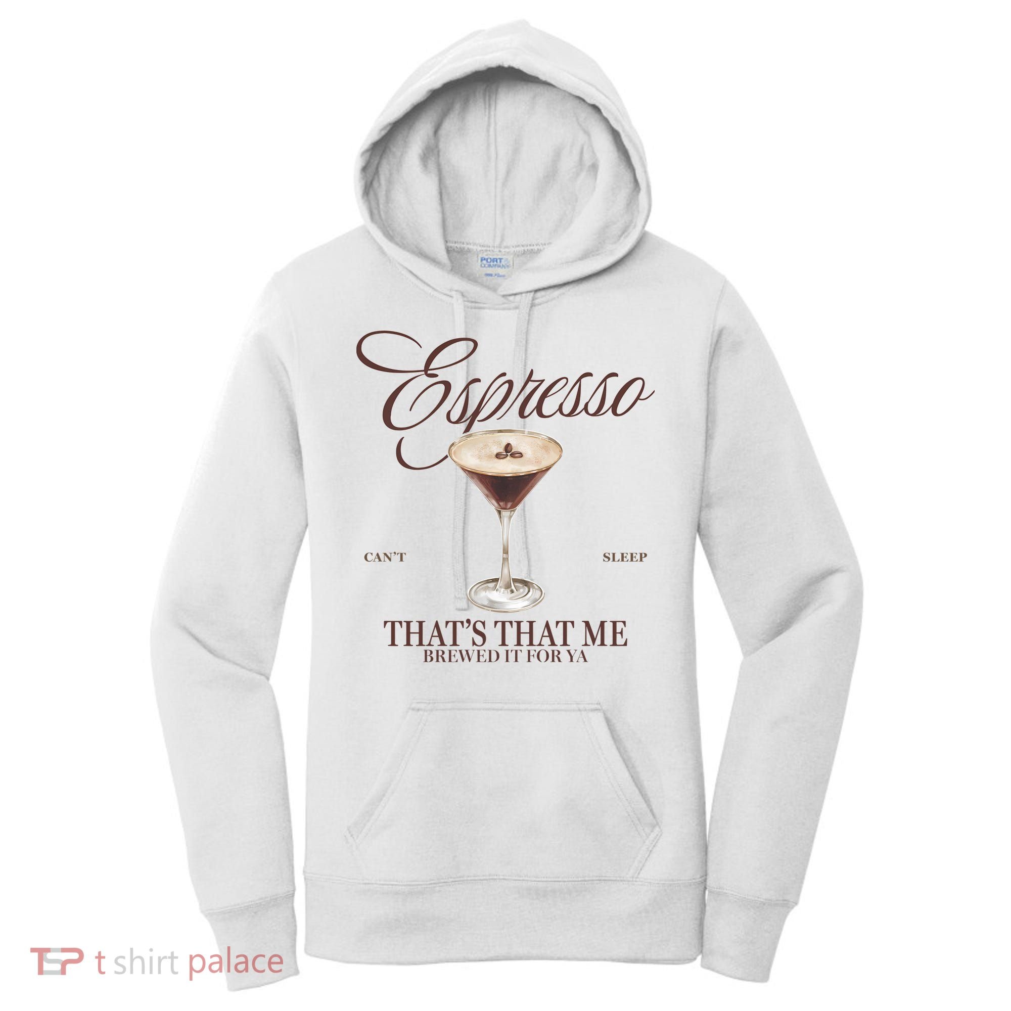 Espresso Thats That Me Cant Sleep Women's Hoodie