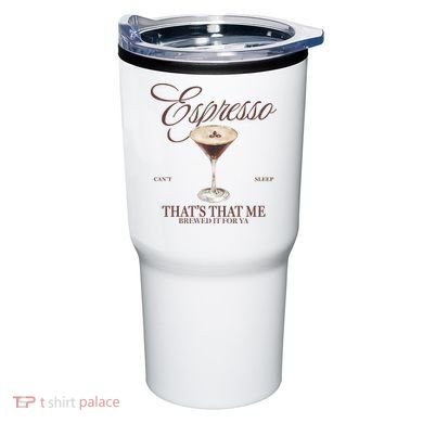 Espresso Thats That Me Cant Sleep Tumbler