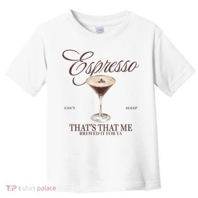 Espresso Thats That Me Cant Sleep Toddler T-Shirt