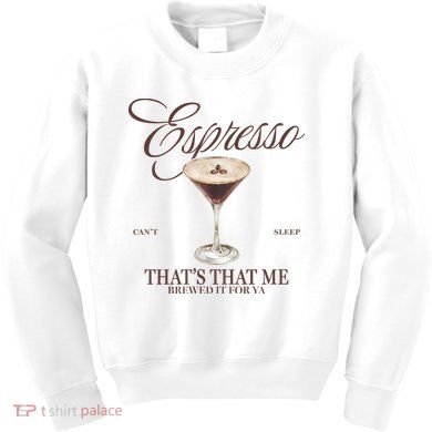 Espresso Thats That Me Cant Sleep Kids Sweatshirt