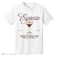 Espresso Thats That Me Cant Sleep Kids T-Shirt thumb 0