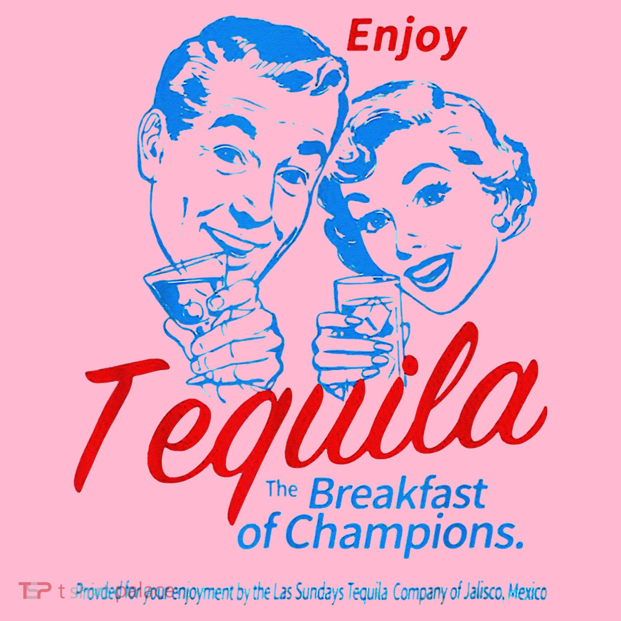 Enjoys Tequila The Breakfasts Of Championss Coaster