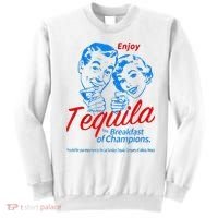 Enjoys Tequila The Breakfasts Of Championss Sweatshirt thumb 0