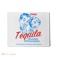 Enjoys Tequila The Breakfasts Of Championss Mousepad thumb 0