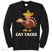 Eat Tacos Turkey Mexican Sombrero Funny Thanksgiving Day Sweatshirt thumb 0