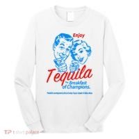Enjoys Tequila The Breakfasts Of Championss Long Sleeve Shirt thumb 0
