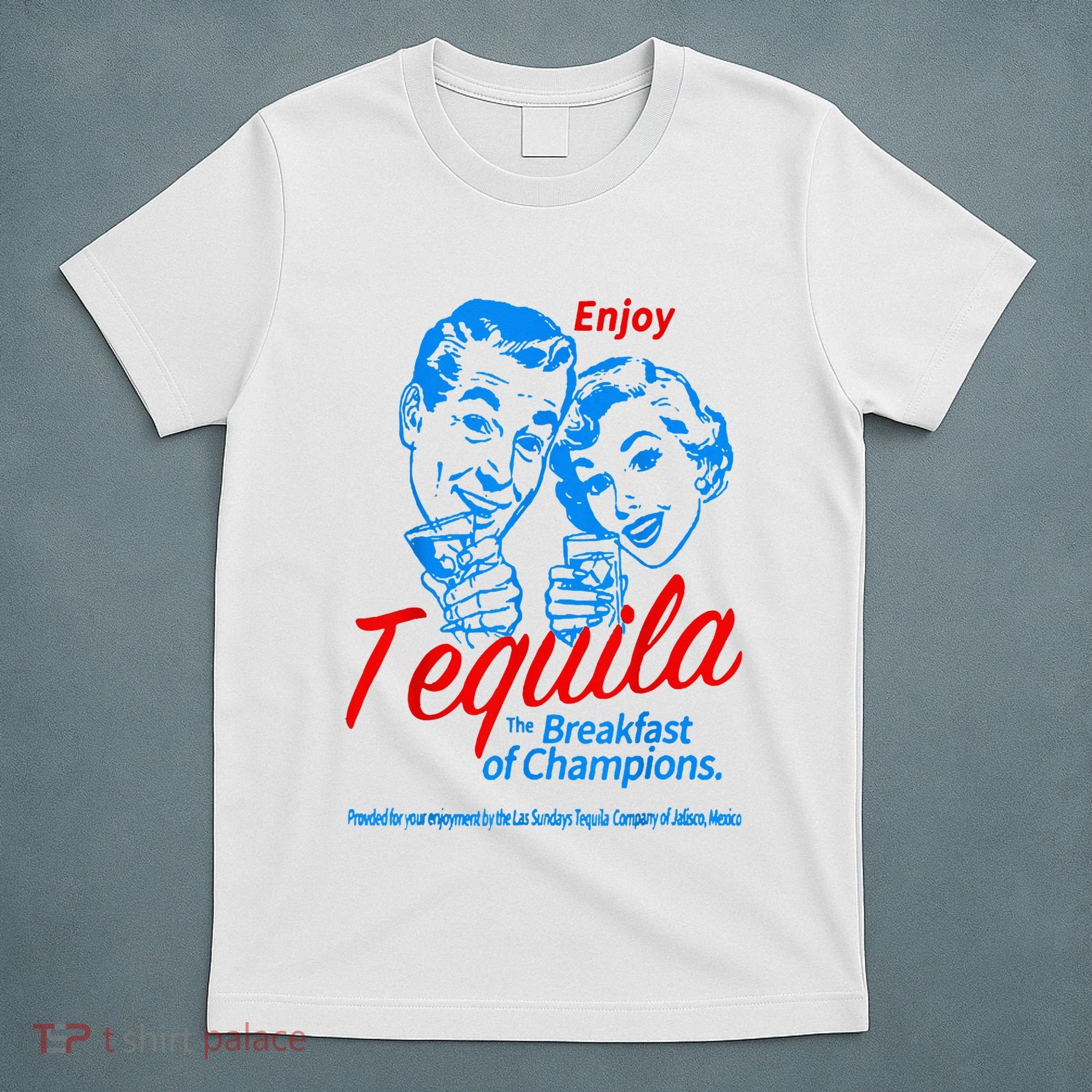 Enjoys Tequila The Breakfasts Of Championss T-Shirt