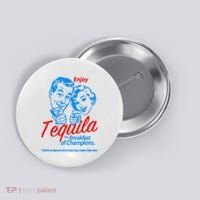 Enjoys Tequila The Breakfasts Of Championss Button thumb 0