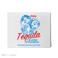 Enjoys Tequila The Breakfasts Of Championss Mousepad thumb 0
