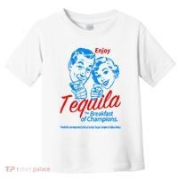 Enjoys Tequila The Breakfasts Of Championss Toddler T-Shirt thumb 0