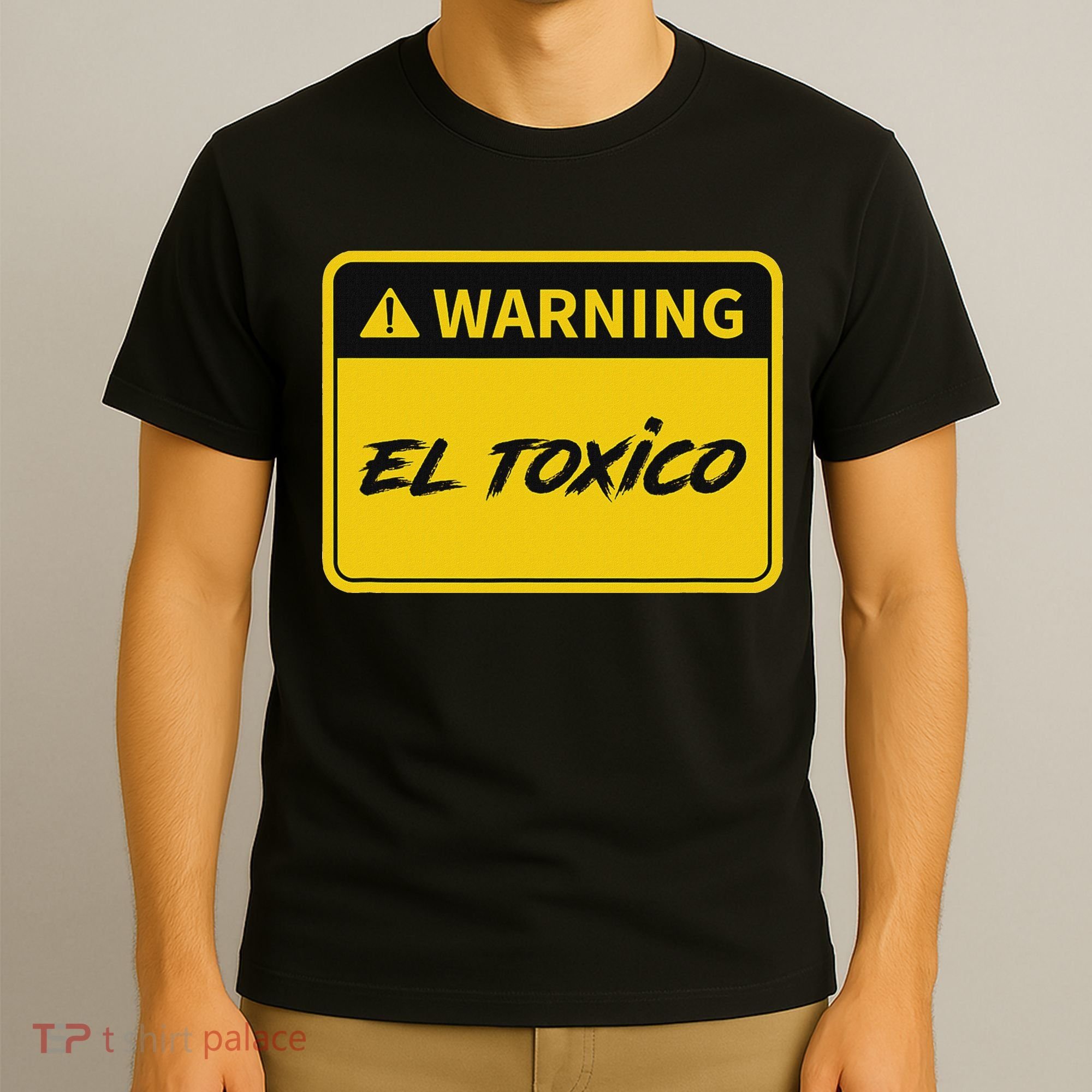 El Toxico Toxic Latino T-Shirt