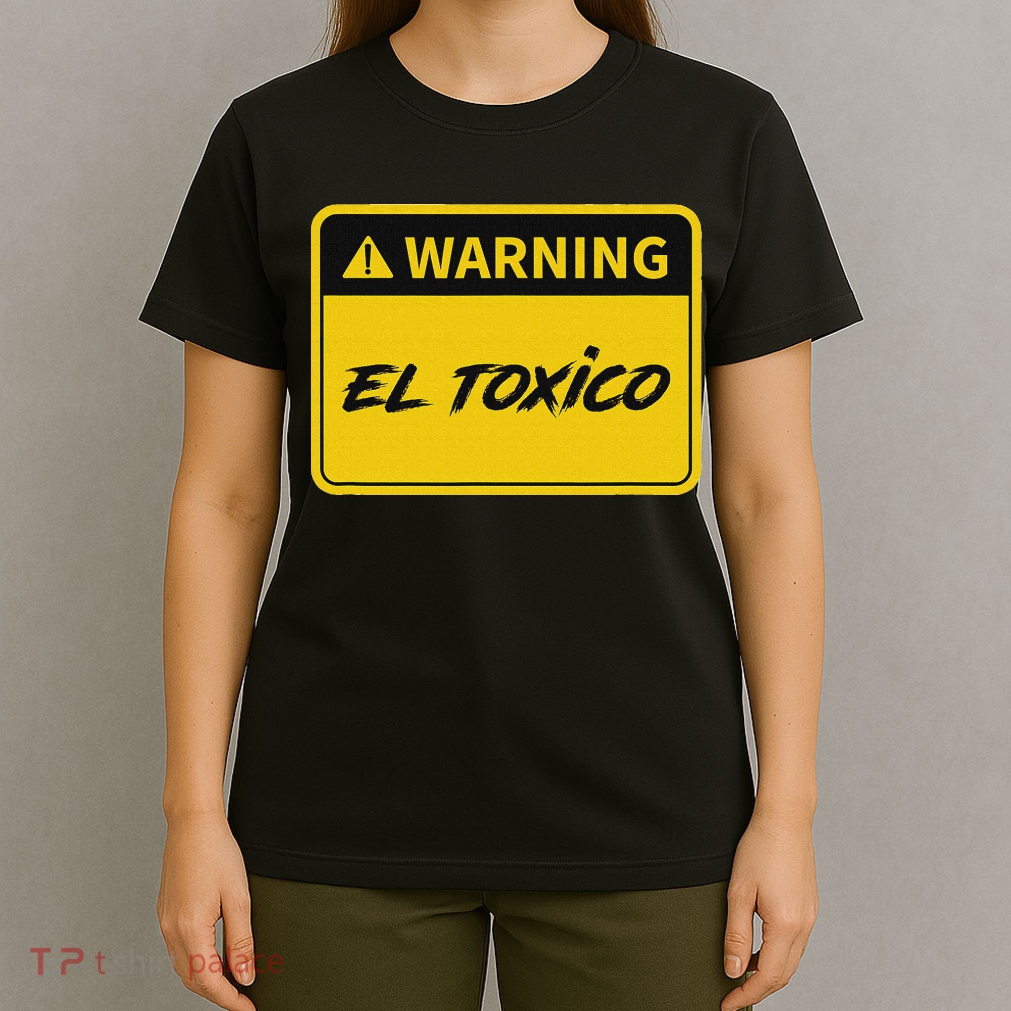 El Toxico Toxic Latino T-Shirt