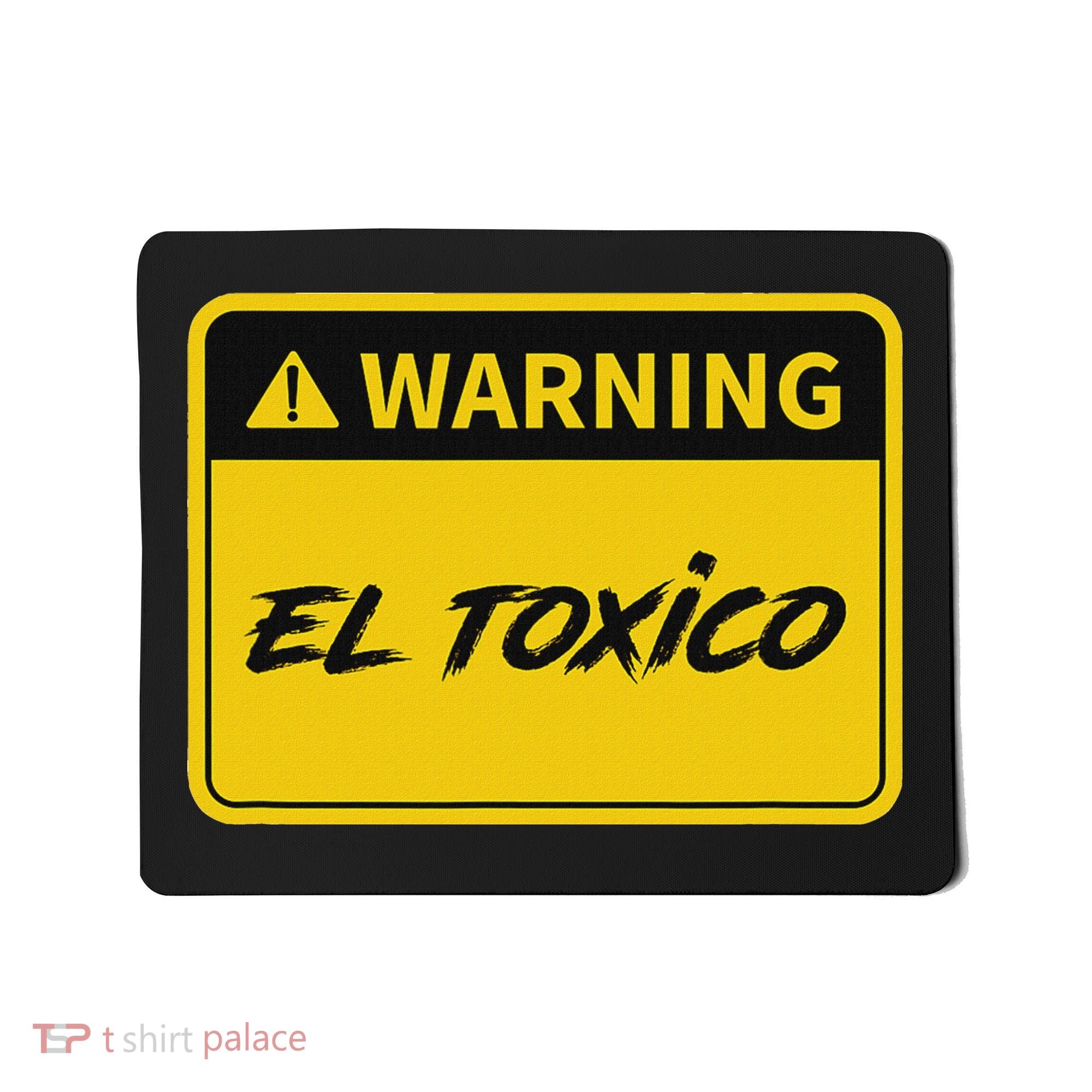 El Toxico Toxic Latino Mousepad