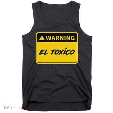 El Toxico Toxic Latino Tank Top