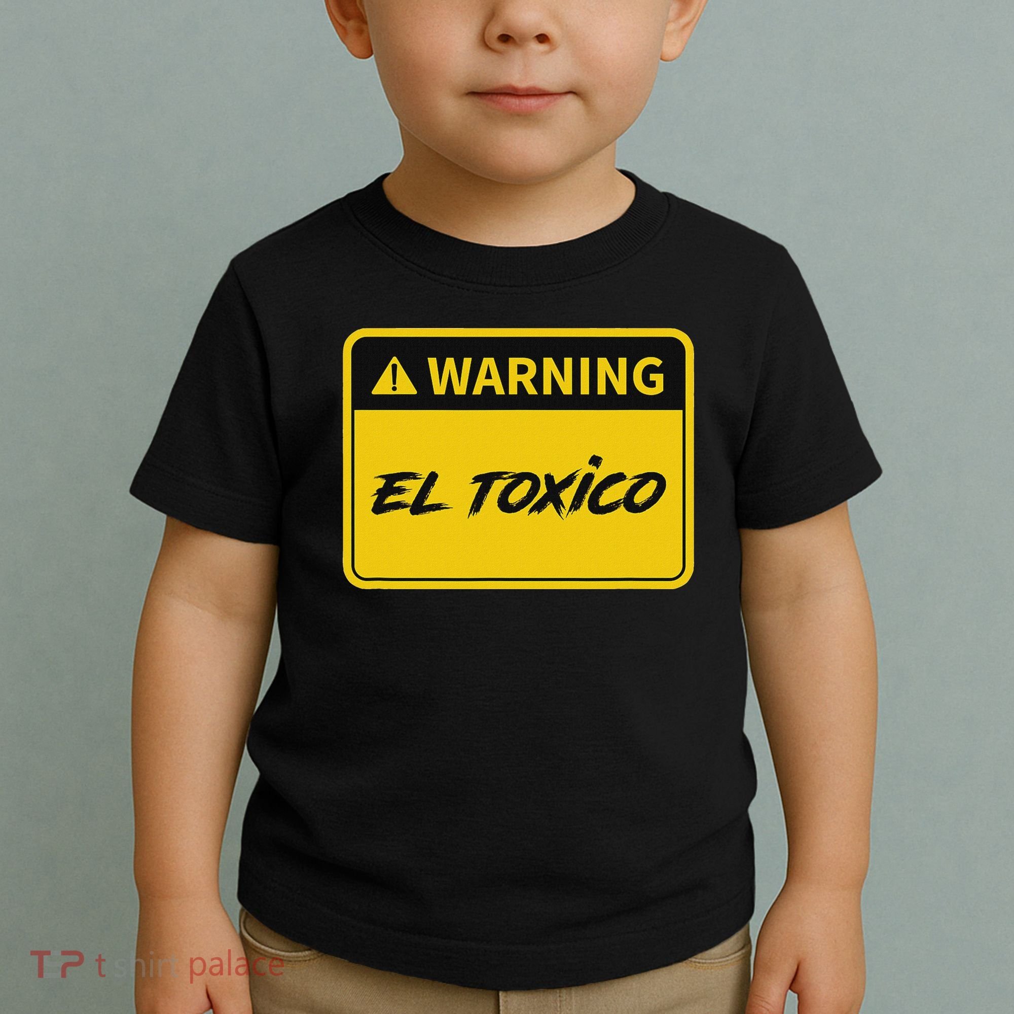 El Toxico Toxic Latino Toddler T-Shirt