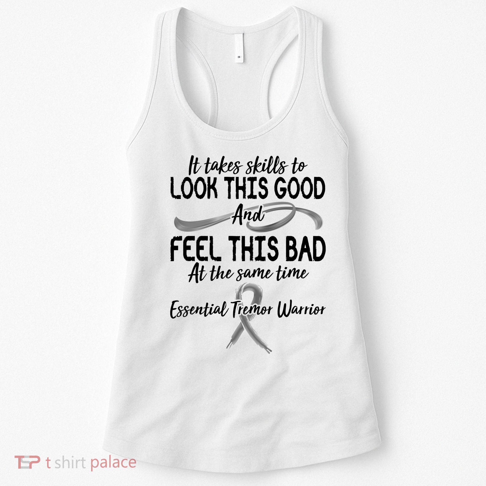 Essential Tremor Warrior It Takes Skills To Look This Good And Feel This Bad Women's Tank Top