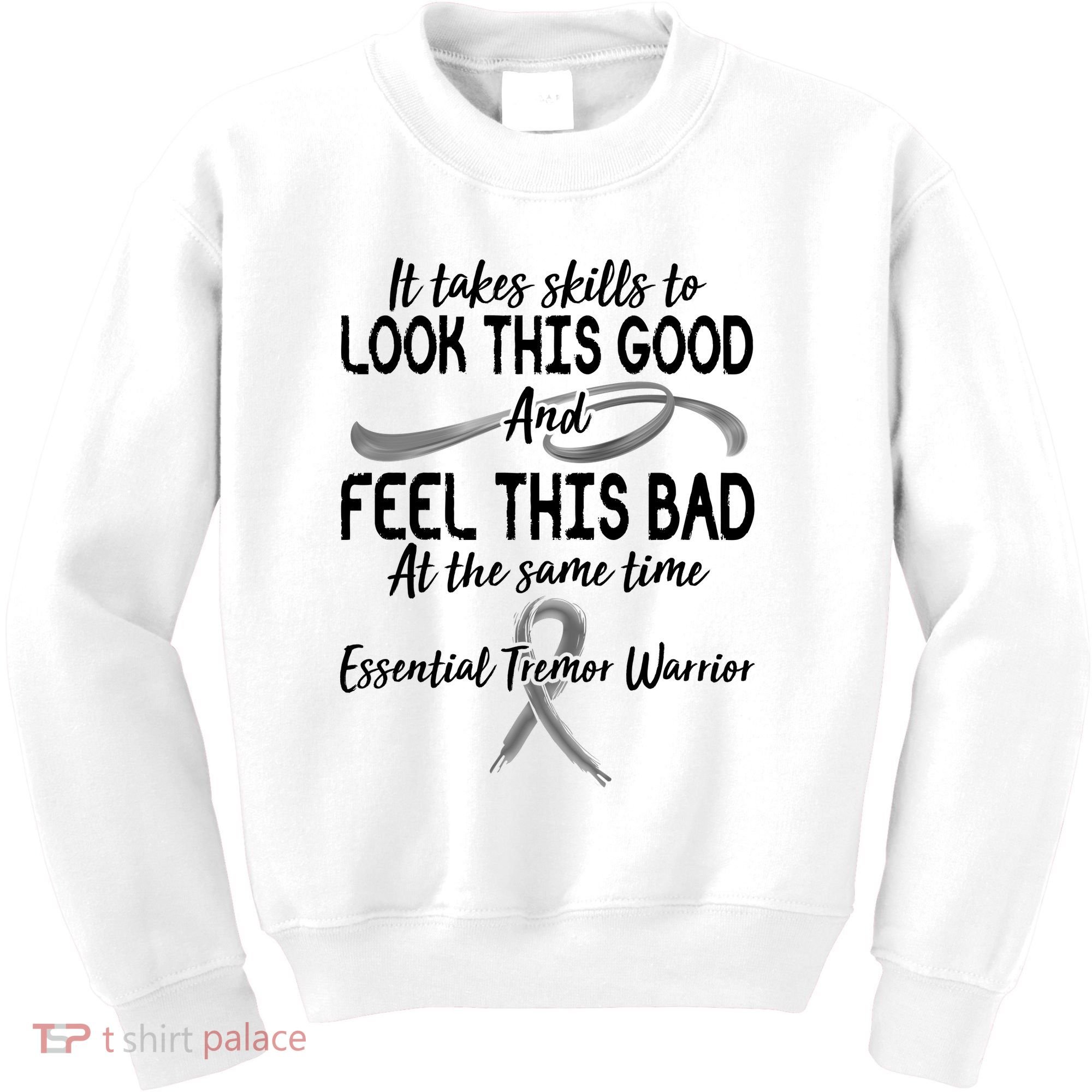 Essential Tremor Warrior It Takes Skills To Look This Good And Feel This Bad Kids Sweatshirt