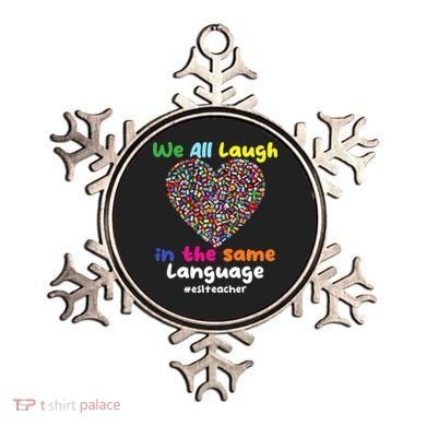 ESL Teacher We All Laugh In The Same Language Eslteacher Ornament