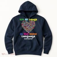 ESL Teacher We All Laugh In The Same Language Eslteacher Hoodie thumb 0