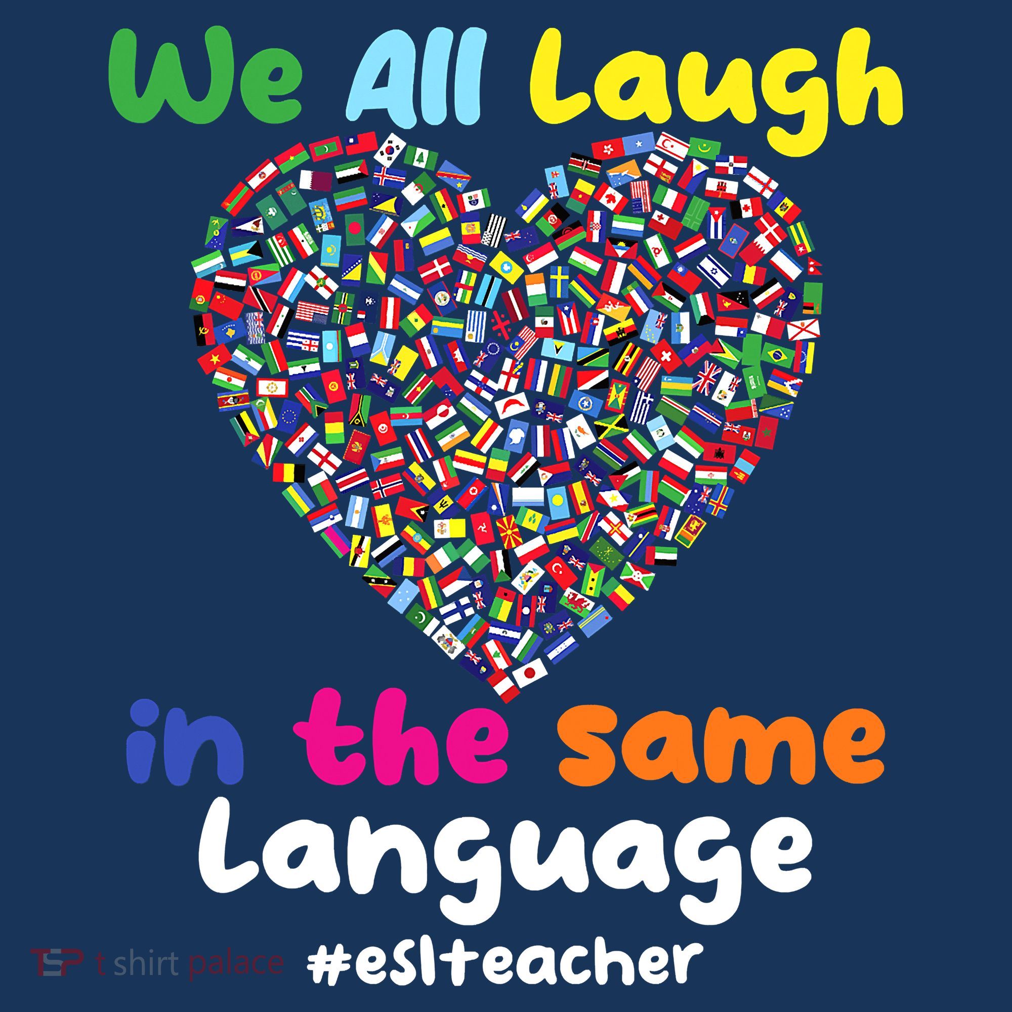 ESL Teacher We All Laugh In The Same Language Eslteacher Women's Tank Top