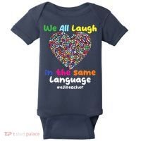 ESL Teacher We All Laugh In The Same Language Eslteacher Baby Bodysuit thumb 0