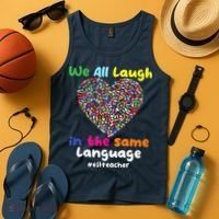 ESL Teacher We All Laugh In The Same Language Eslteacher Tank Top thumb 4