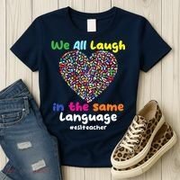 ESL Teacher We All Laugh In The Same Language Eslteacher Women's T-Shirt thumb 3