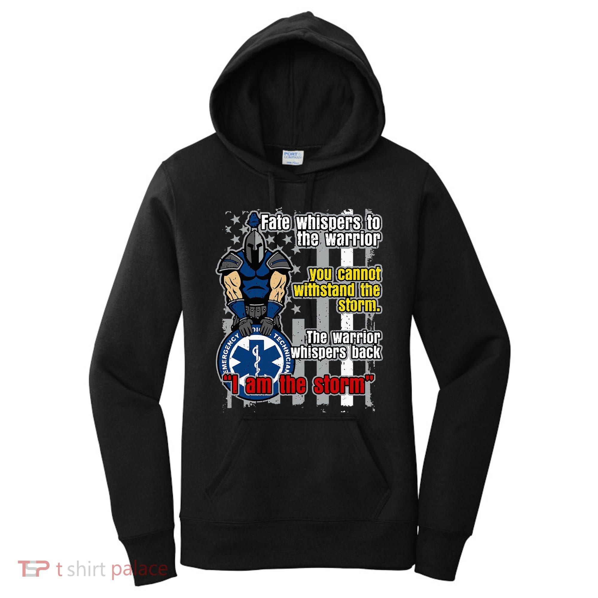 Emt Trojan Warrior I Am The Storm Women's Hoodie