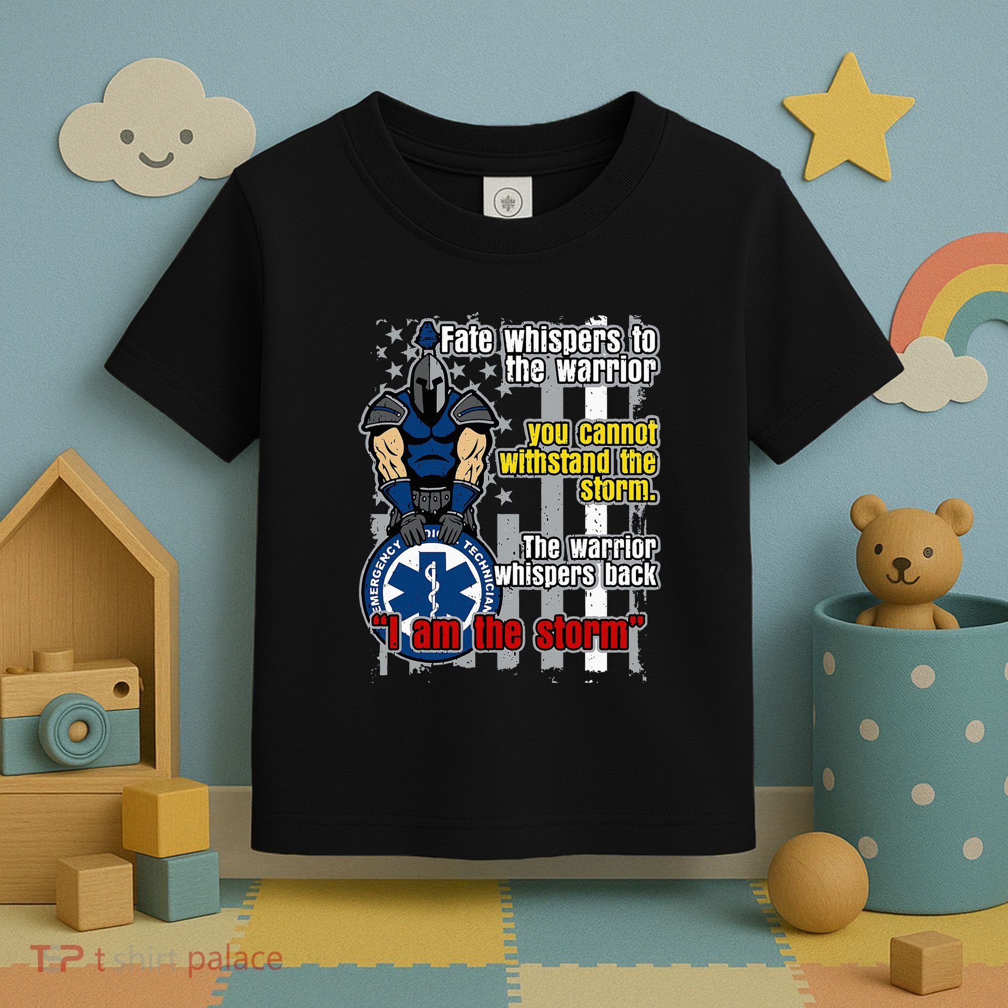 Emt Trojan Warrior I Am The Storm Toddler T-Shirt