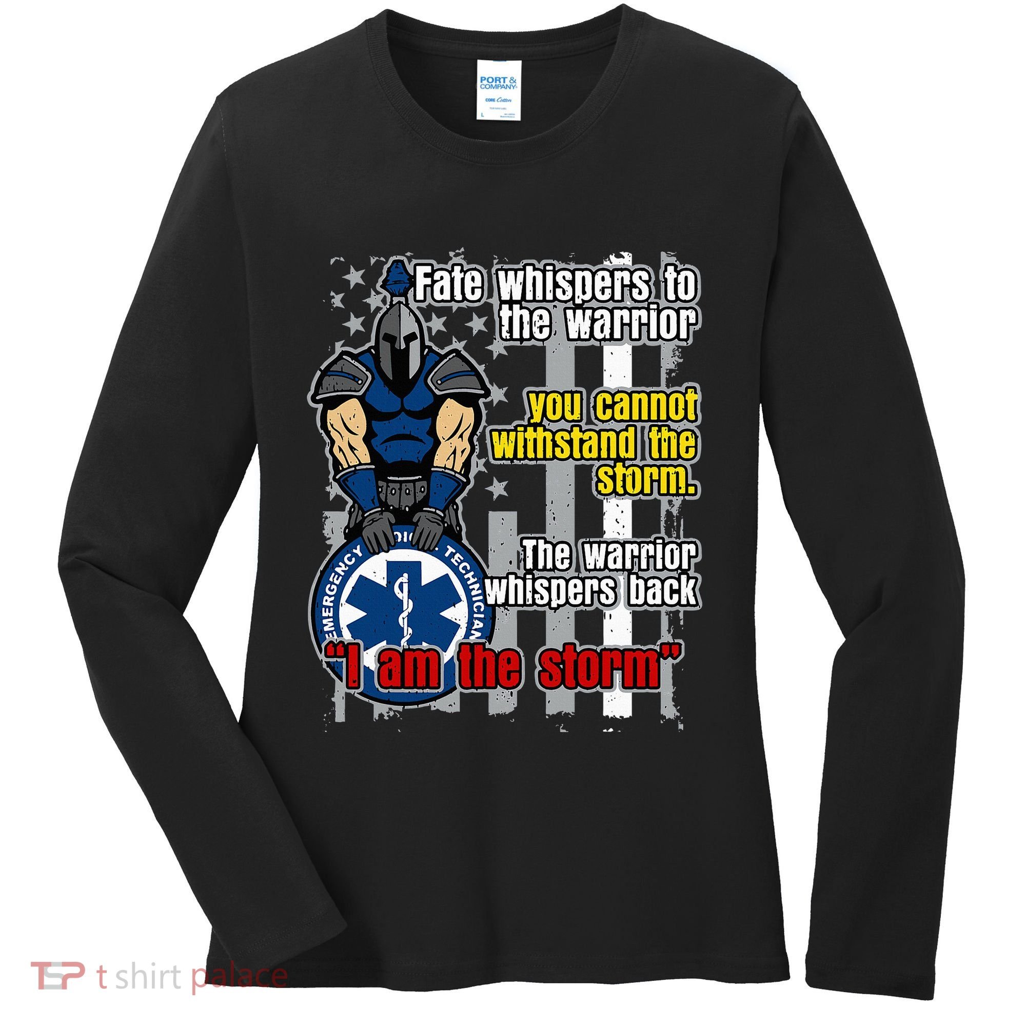 Emt Trojan Warrior I Am The Storm Women's Long Sleeve Shirt