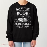 Every Time You Open A Book Some Magic Falls Out - Bookworm Women's Sweatshirt thumb 0