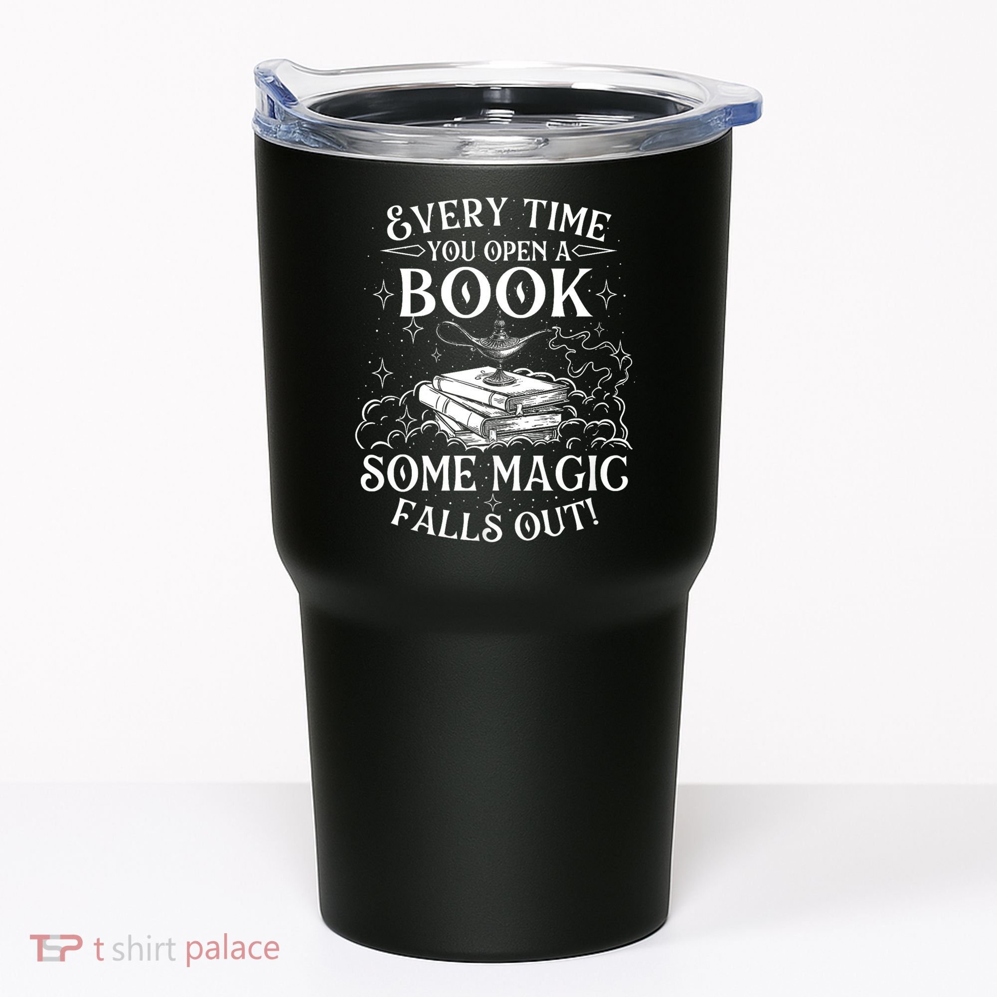 Every Time You Open A Book Some Magic Falls Out - Bookworm Tumbler