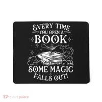 Every Time You Open A Book Some Magic Falls Out - Bookworm Mousepad thumb 0
