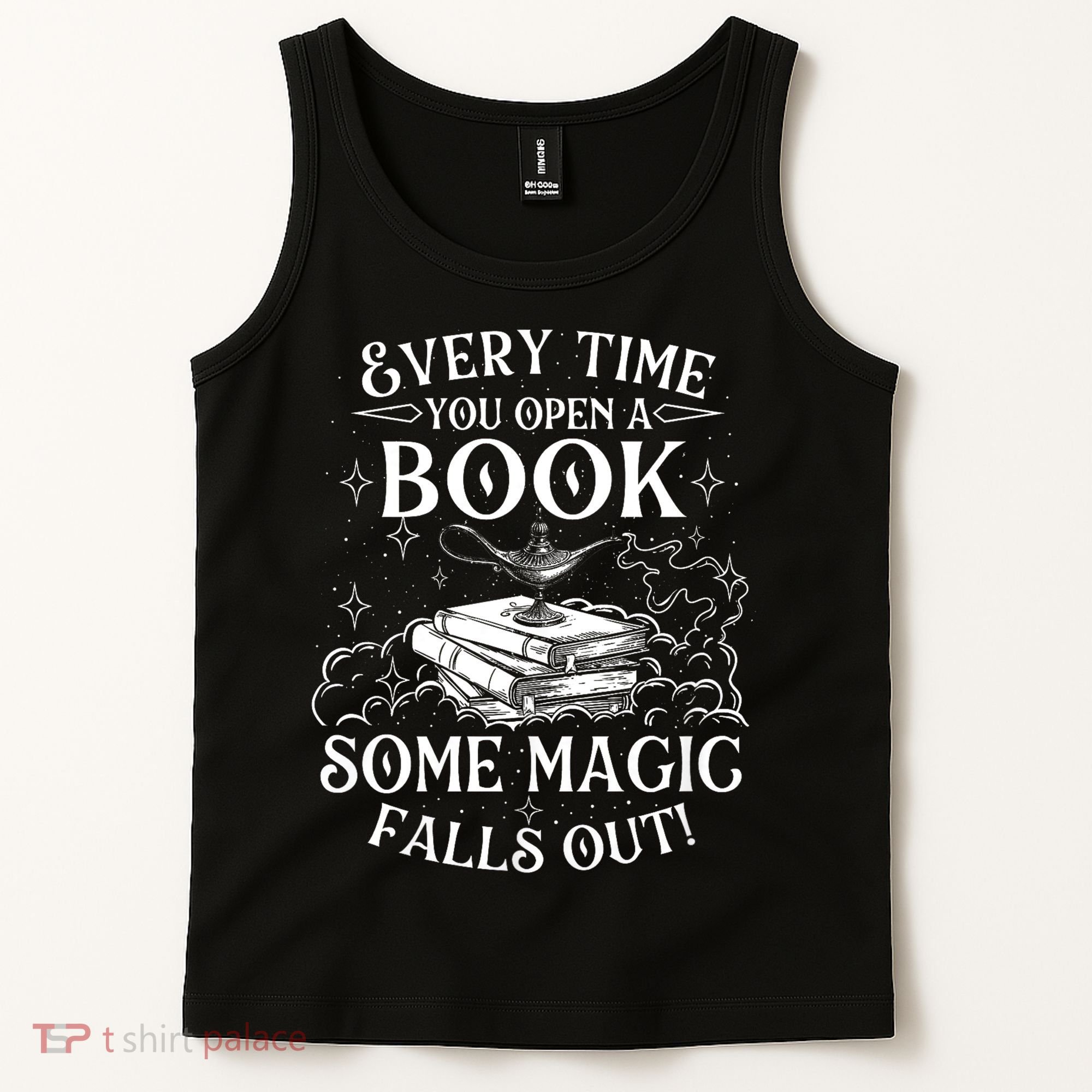 Every Time You Open A Book Some Magic Falls Out - Bookworm Tank Top