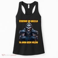 Echenme Un Bolillo Ya Ando Bien Palido Calacas Chidas Gym Women's Tank Top thumb 0