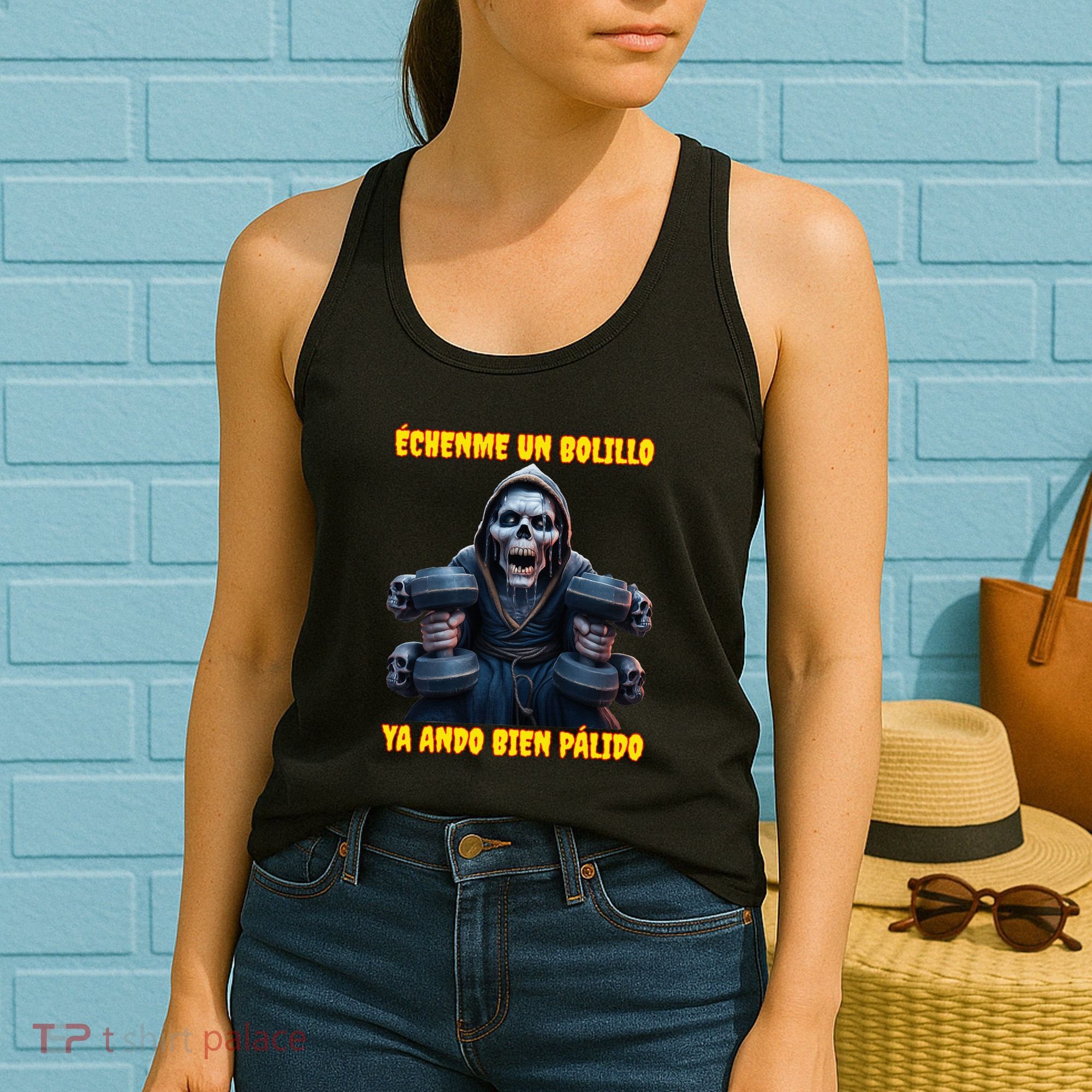 Echenme Un Bolillo Ya Ando Bien Palido Calacas Chidas Gym Women's Tank Top