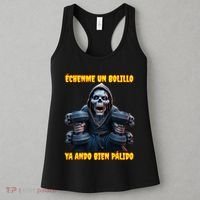 Echenme Un Bolillo Ya Ando Bien Palido Calacas Chidas Gym Women's Tank Top thumb 3